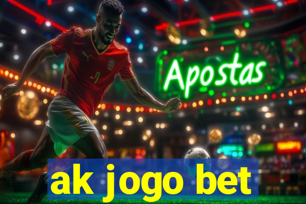 ak jogo bet